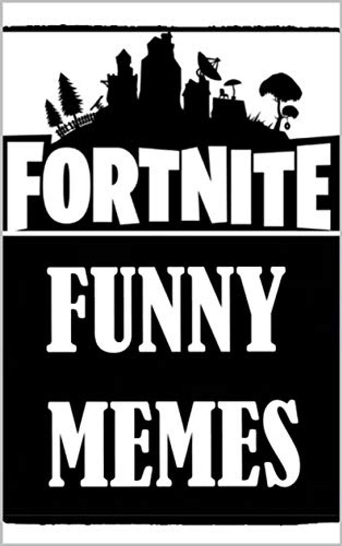 Libros Fortnite: Funny Meems Fortnite Edition - Battle Royale Gaming Book Joke Books