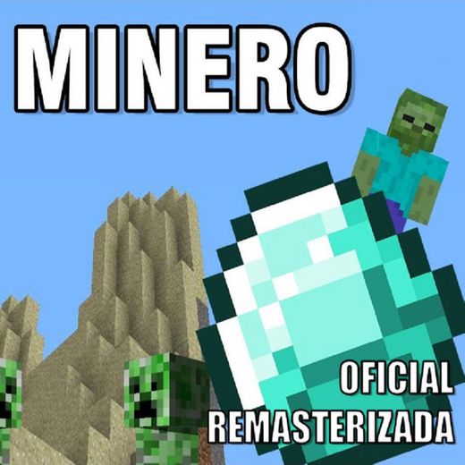 Minero [Versión Oficial Remasterizada] - Remaster