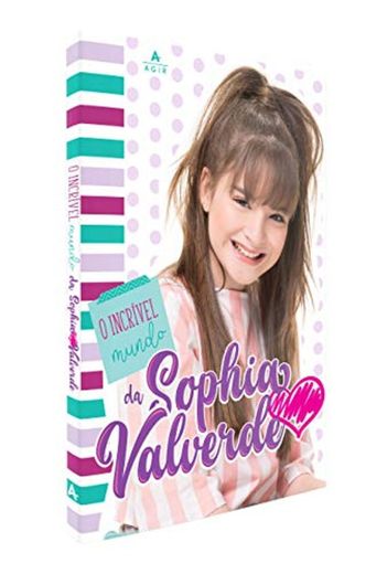 O incrível mundo da Sophia Valverde