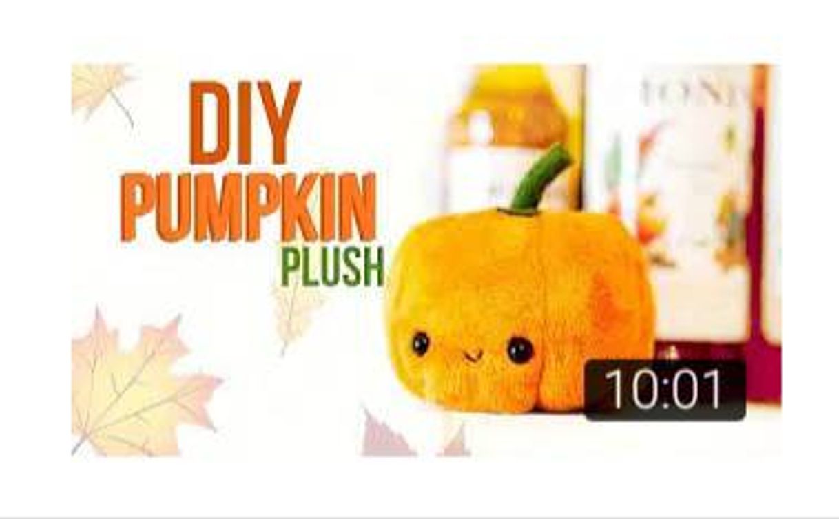 Fashion DIY KAWAII PUMPKIN PLUSH |YouTube