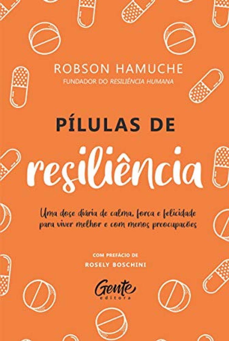 Libro Pilulas de Resiliencia - Um dose diaria de calma forca e felicidade