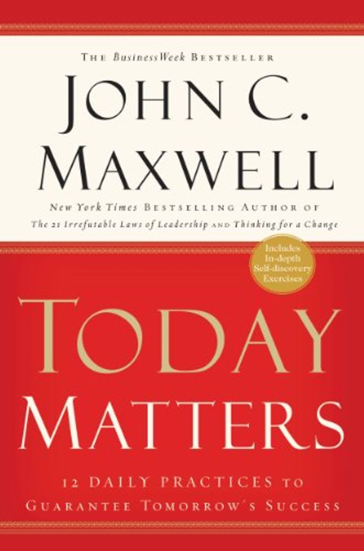 Libro Today Matters: 12 Daily Practices to Guarantee Tomorrow's Success