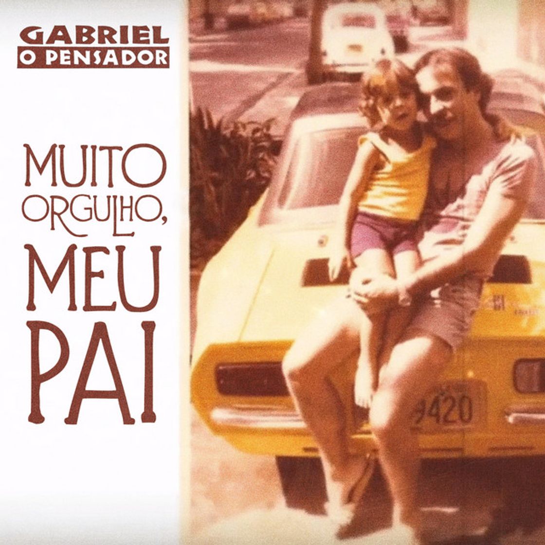 Canción Muito Orgulho, Meu Pai