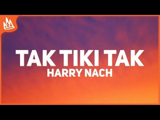 Tak Tiki Tak - Harry Nach (Letra/Lyrics) - YouTube