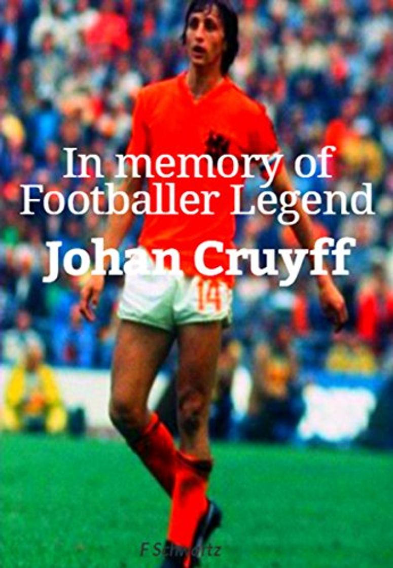 Book In memory of Footballer Legend Johan Cruyff