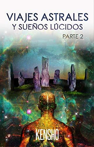 Book Viajes Astrales y Sueños Lúcidos Parte II