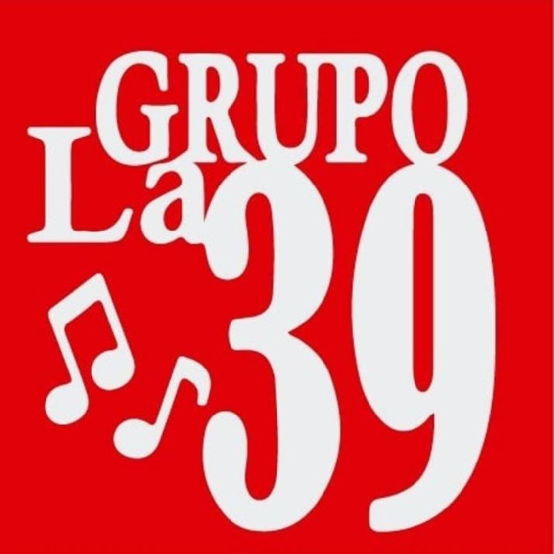 Canción Grupo la 39