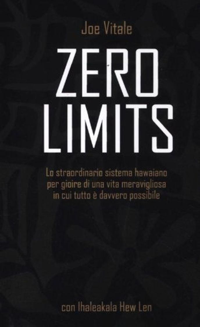 Book Zero limits. Lo straordinario sistema hawaiano per gioire di una vita meravigliosa