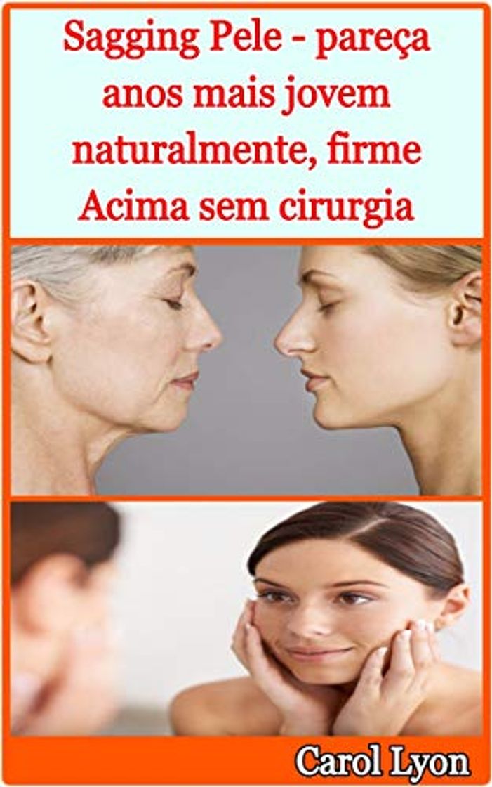 Producto Sagging Pele - pareça anos mais jovem naturalmente, firme Acima sem cirurgia