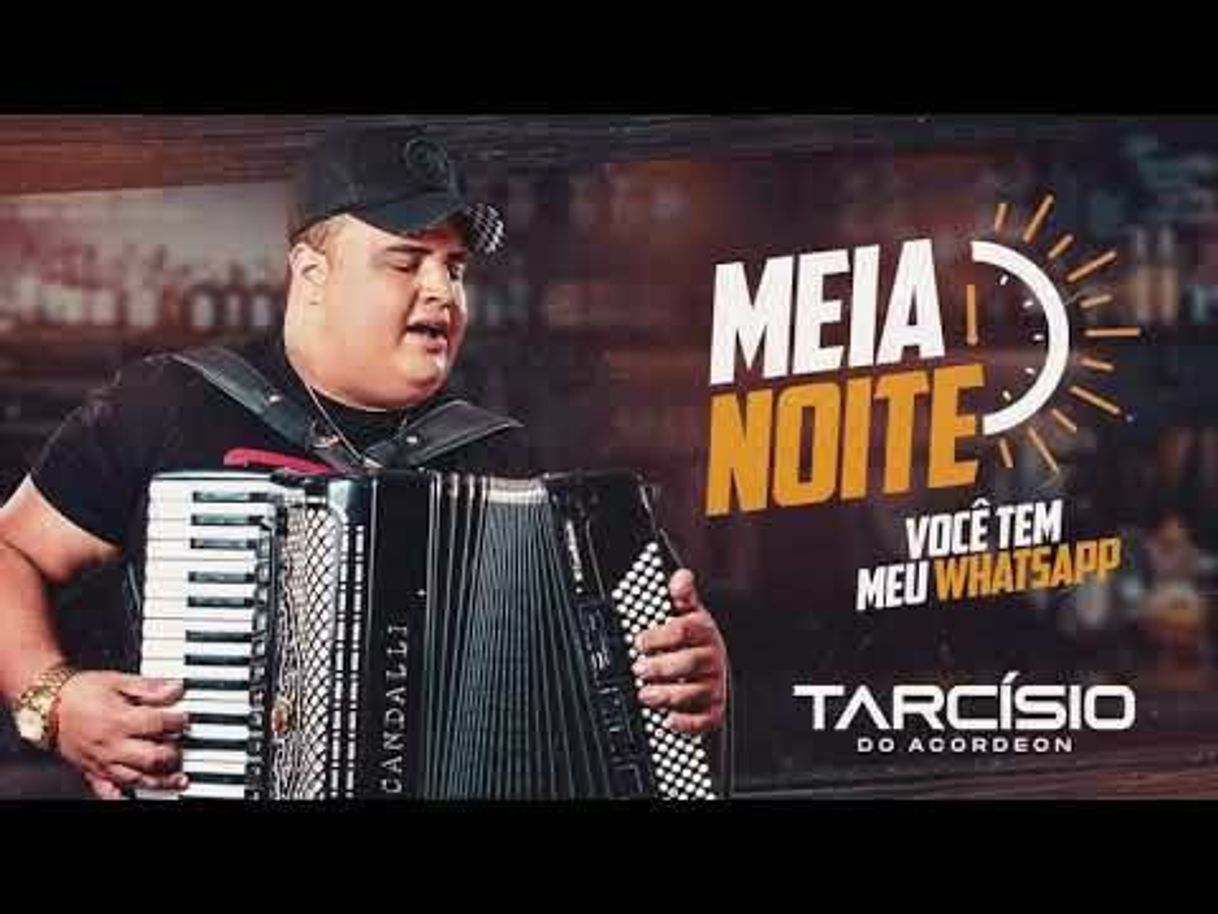 Fashion MEIA NOITE (Você tem meu Whatsapp) - Tarcísio do Acordeon 