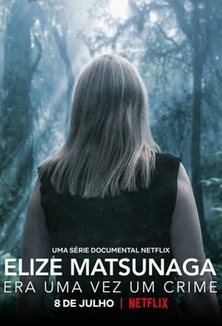 Elize Matsunaga: Érase una vez un crimen