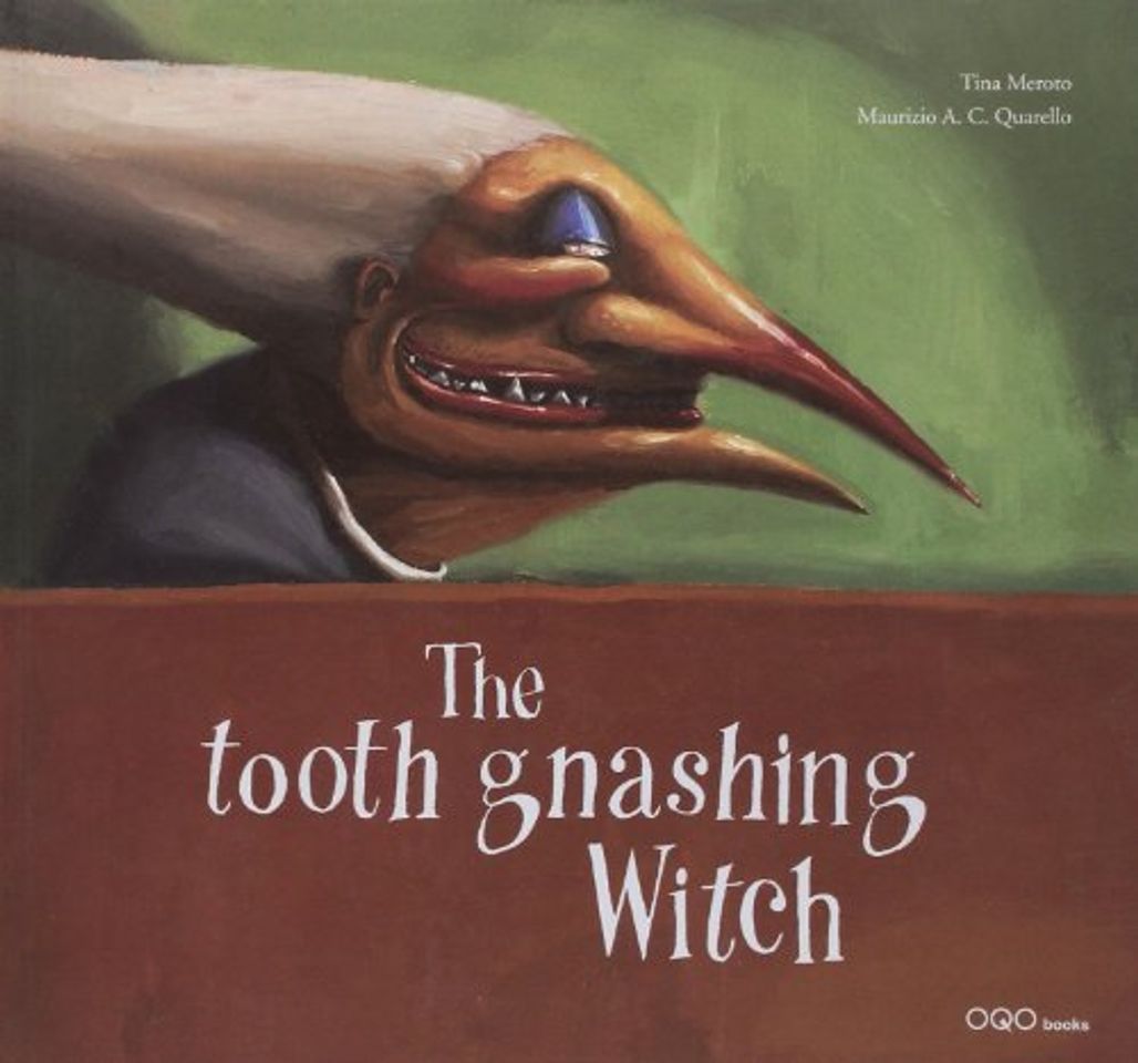 Book The tooth gnashing witch