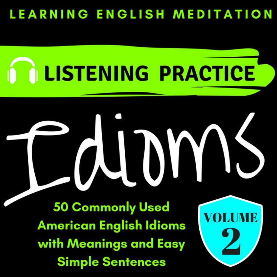 Canciones 50 Commonly Used English Idioms - VOL 2 Part 1