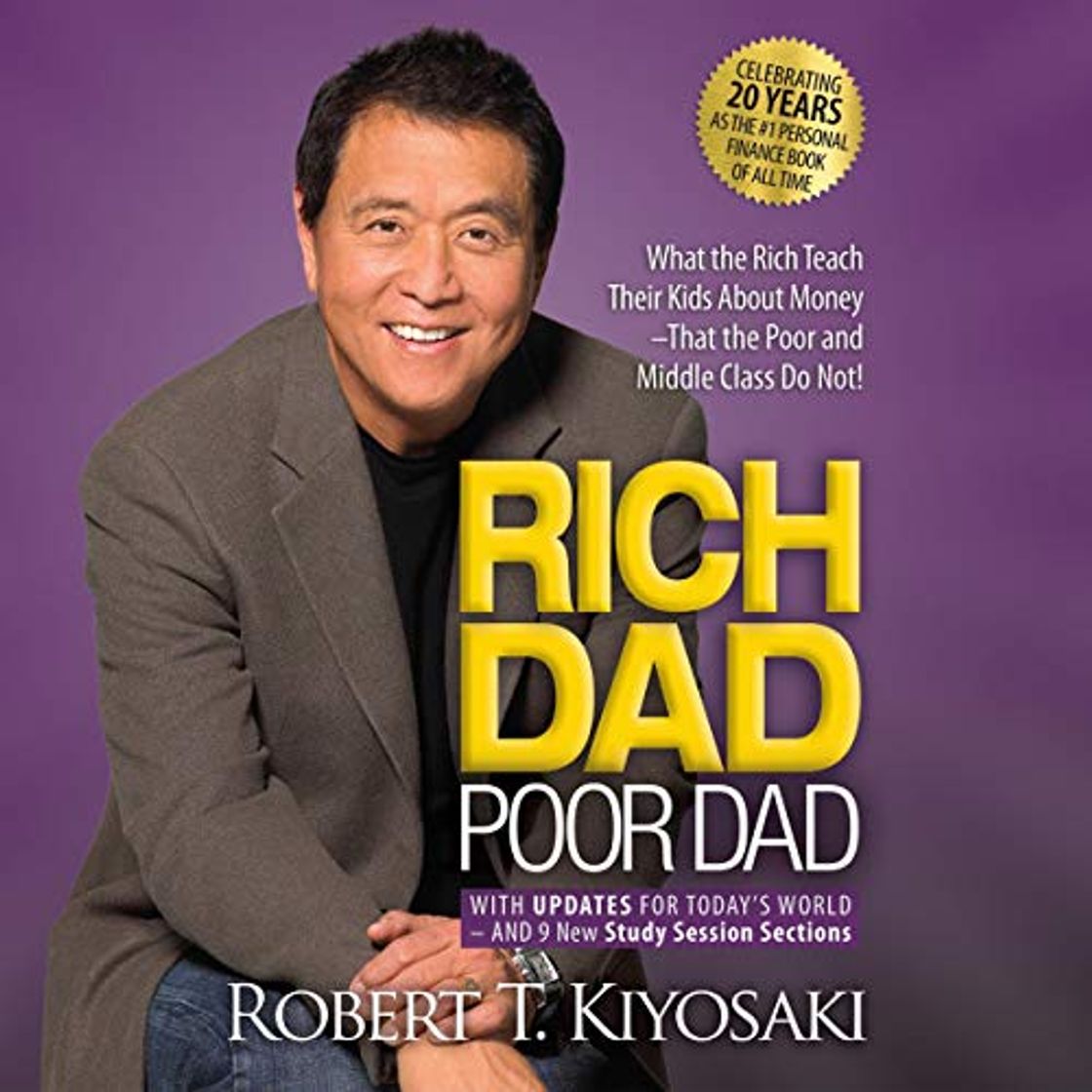 Libro Rich Dad Poor Dad: 20th Anniversary Edition: What the Rich Teach Their Kids About Money That the Poor and Middle Class Do Not!