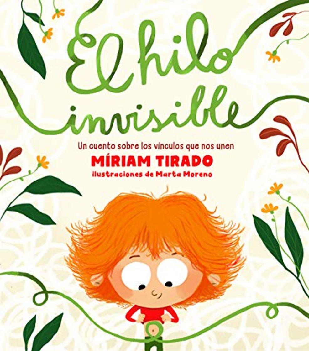 Libro El hilo invisible: Un cuento sobre los vínculos que nos unen