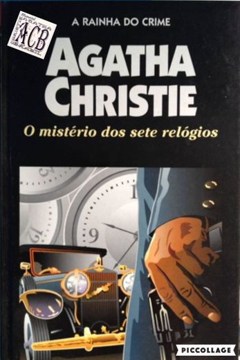 O mistério dos Sete Relógios - Agatha Christie. 