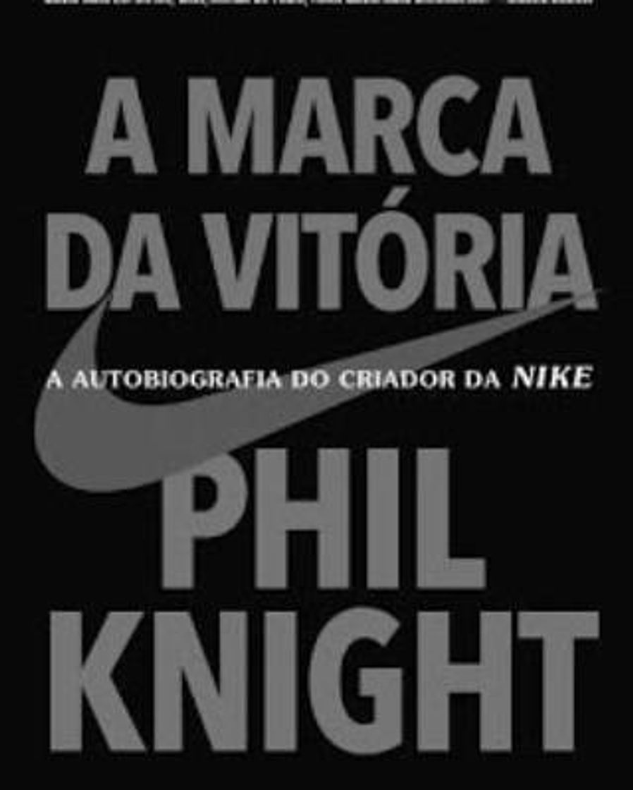 Libro A Marca da Vitória: a Autobiografia do Criador da Nike

