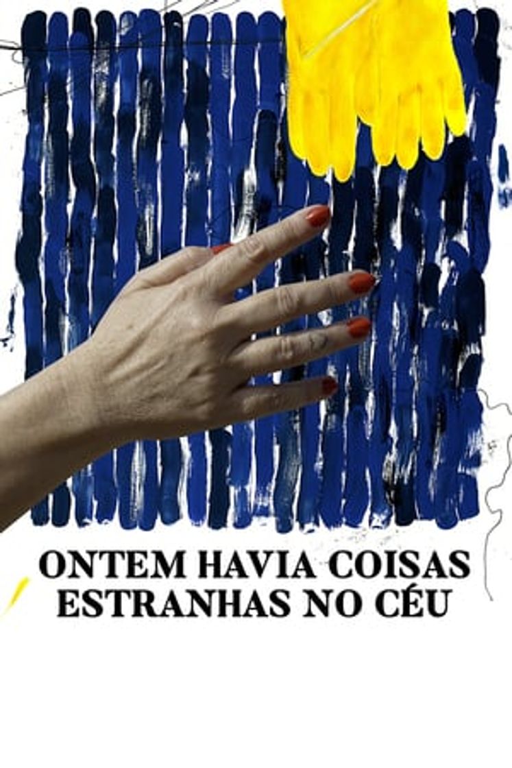 Película Ontem Havia Coisas Estranhas no Céu