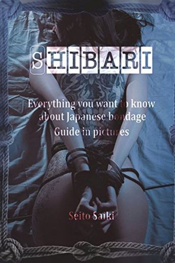 Shibari: Everything you want to know about Japanese bondage