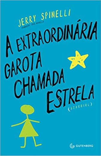 A Extraordinária Garota Chamada Estrela