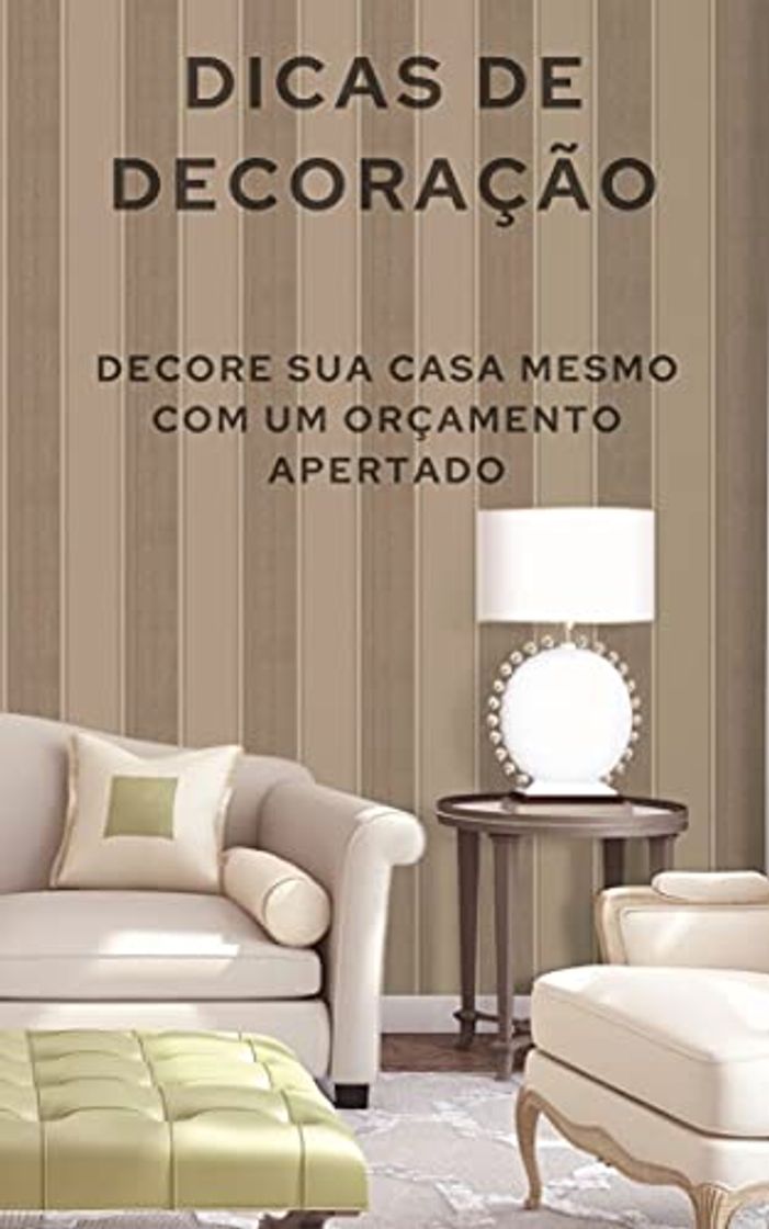 Producto Dicas de Decoração: Decore sua casa mesmo com um orçamento apertado