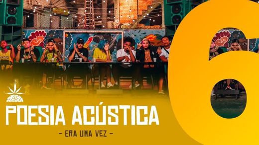 Poesia acústica #6 Era uma vez