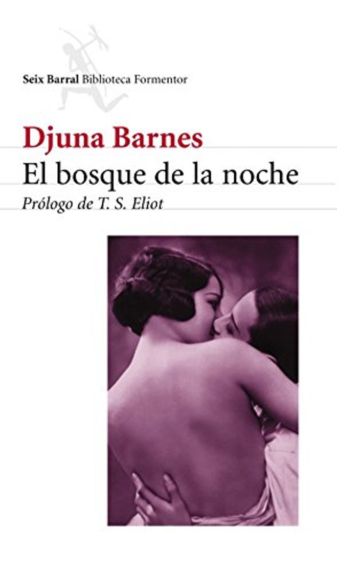 Book El bosque de la noche: Prólogo de T.S.Eliot: 2
