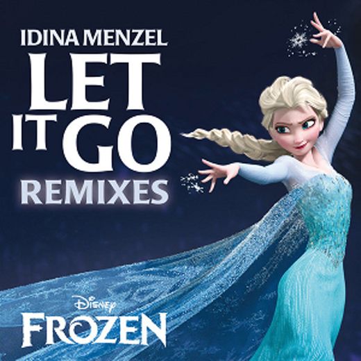Let It Go - From "Frozen"/Soundtrack Version