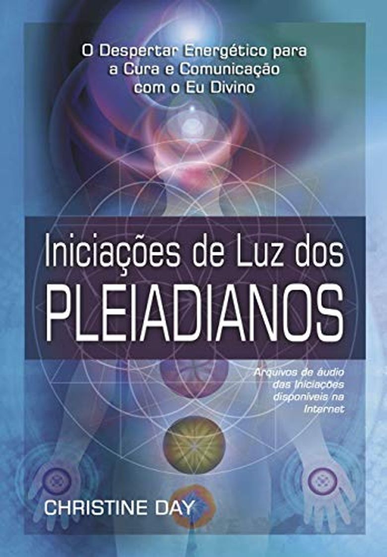 Libro Iniciações de Luz dos Pleiadianos