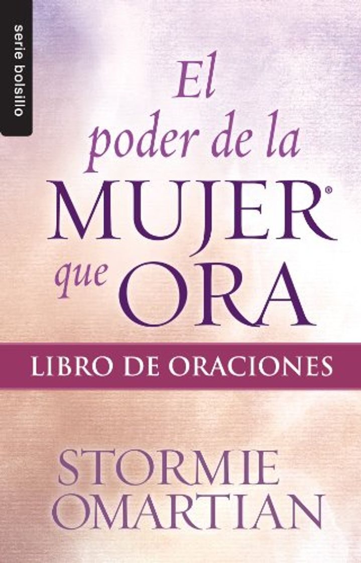 Libro El Poder de La Mujer Que Ora: Libro de Oraciones