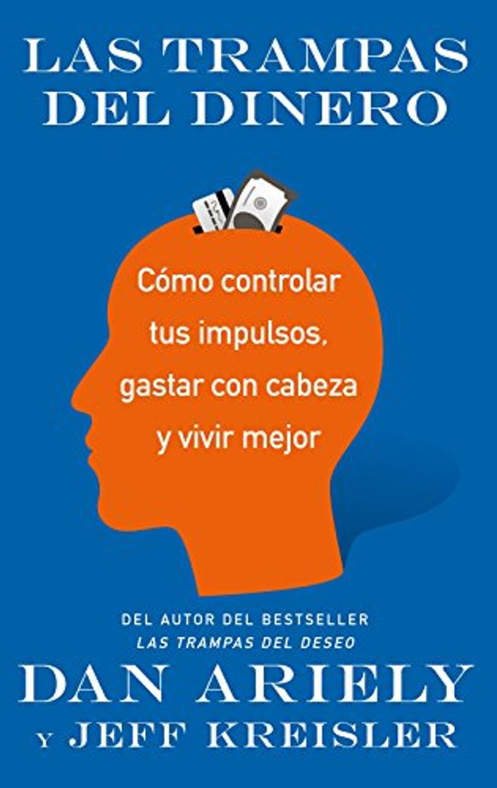 Libro Las trampas del dinero: Cómo controlar tus impulsos, gastar con cabeza y