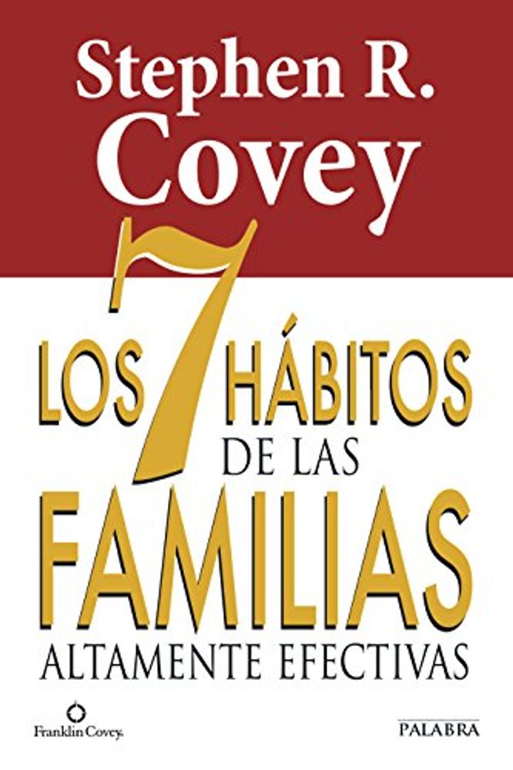 Libro Los 7 hábitos de las familias altamente efectivas