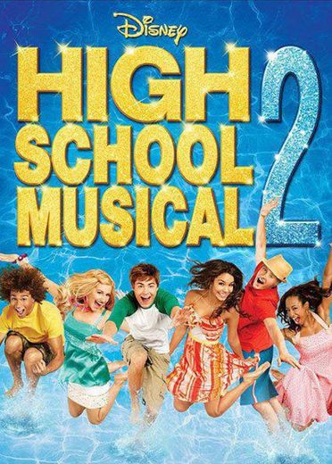 FILME HIGH SCHOOL MUSICAL 2