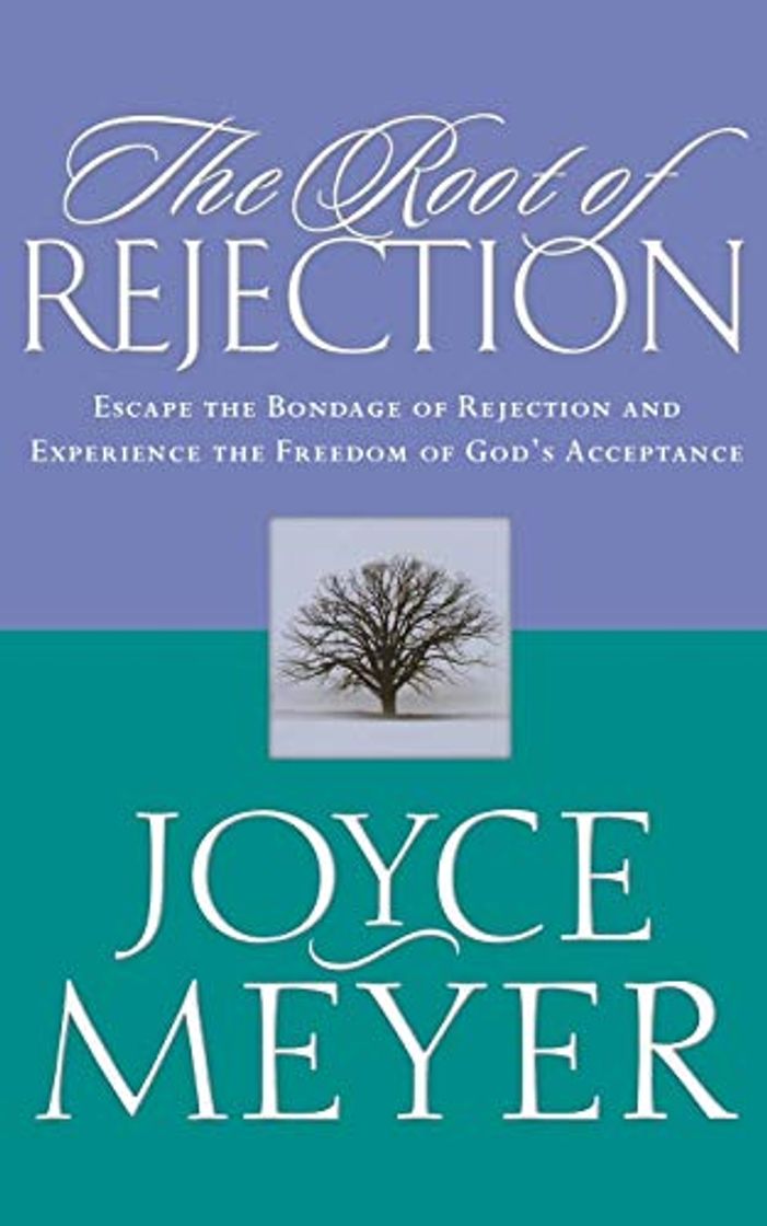 Libro Root of Rejection, The: Escape the Bondage of Rejection and Experience the Freedom of God's Acceptance