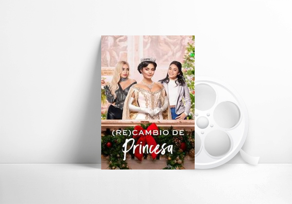 Película (Re)cambio de princesa