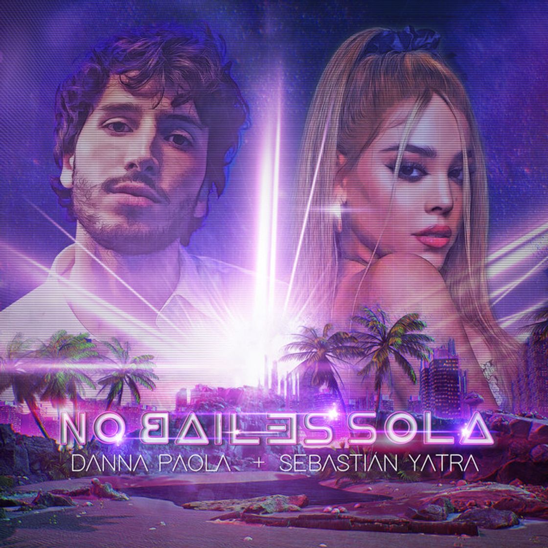 Bo bailes sola. Sebastián Yatra &Dana Paola