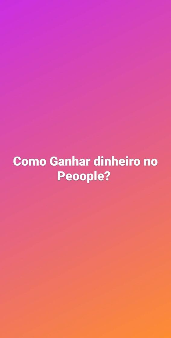 Moda Como Ganhar dinheiro peoople