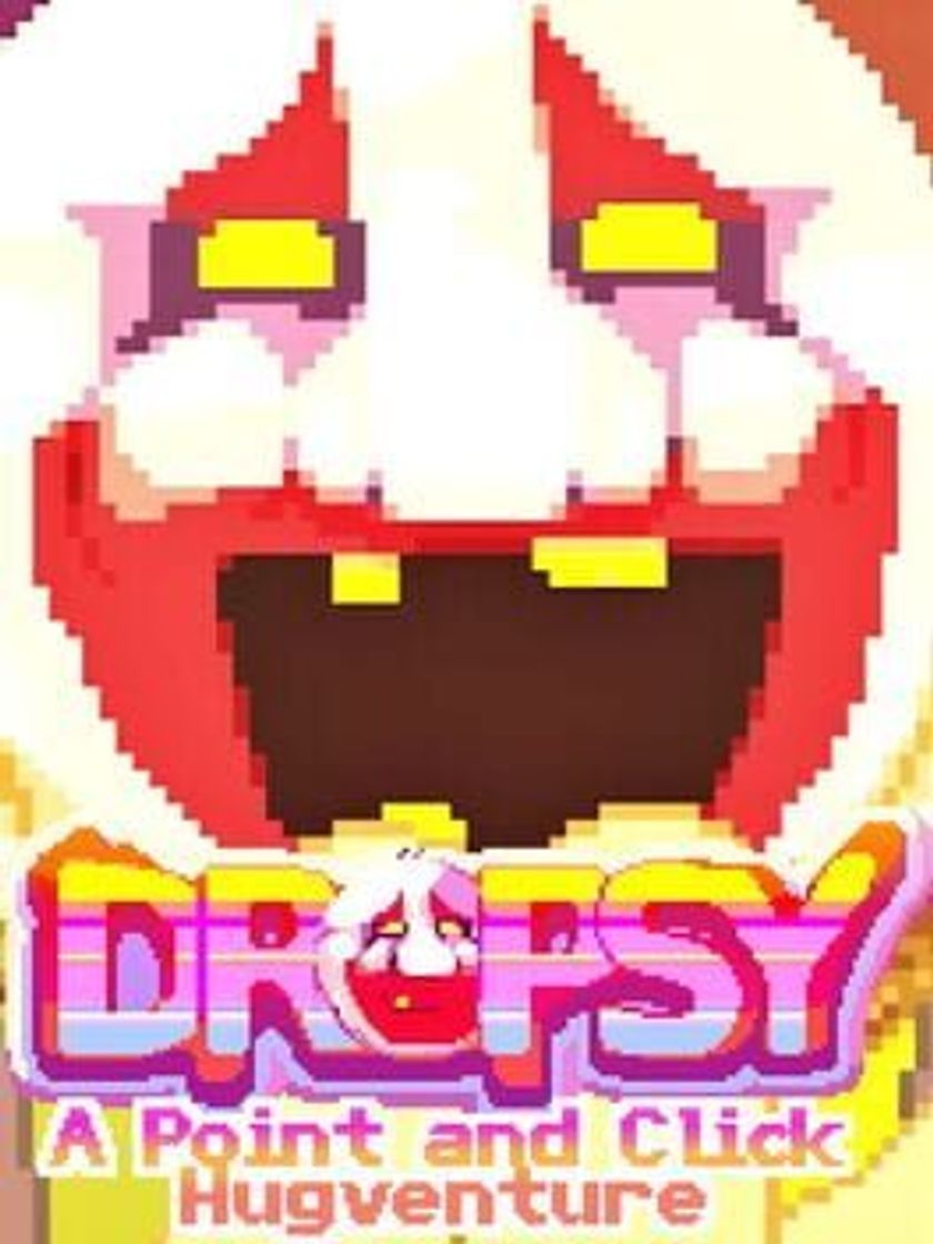 Videogames Dropsy