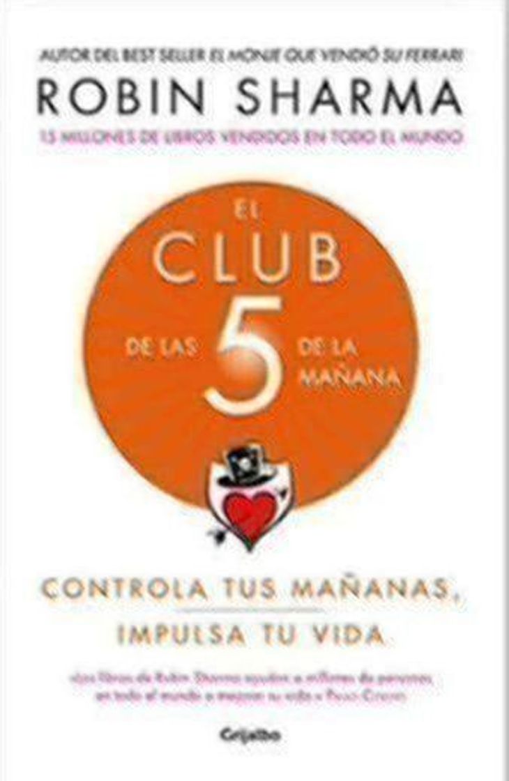 Libro El Club de Las 5 de la Mañana: Controla Tus Mañanas, Impulsa