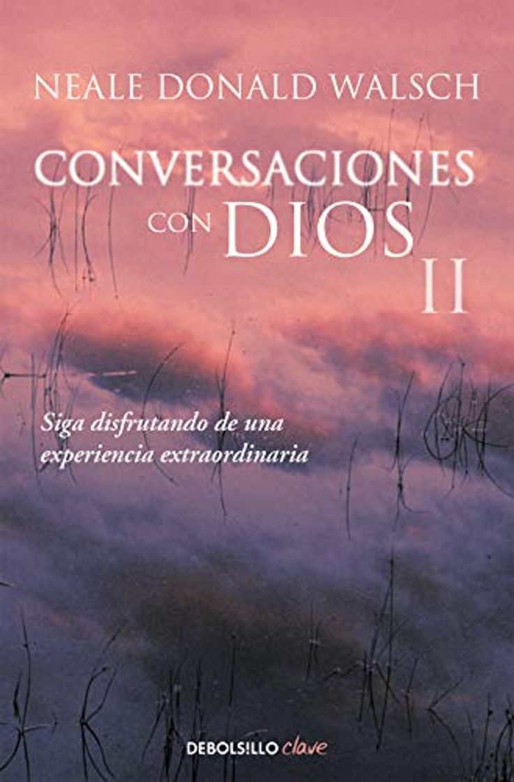 Book Conversaciones con Dios II: Siga disfrutando de una experiencia extraordinaria