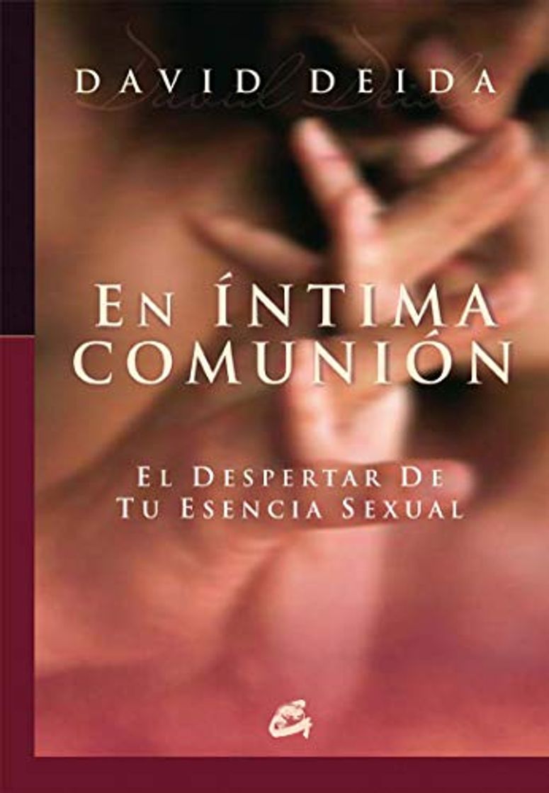 Book En Íntima Comunión: El despertar de tu esencia sexual