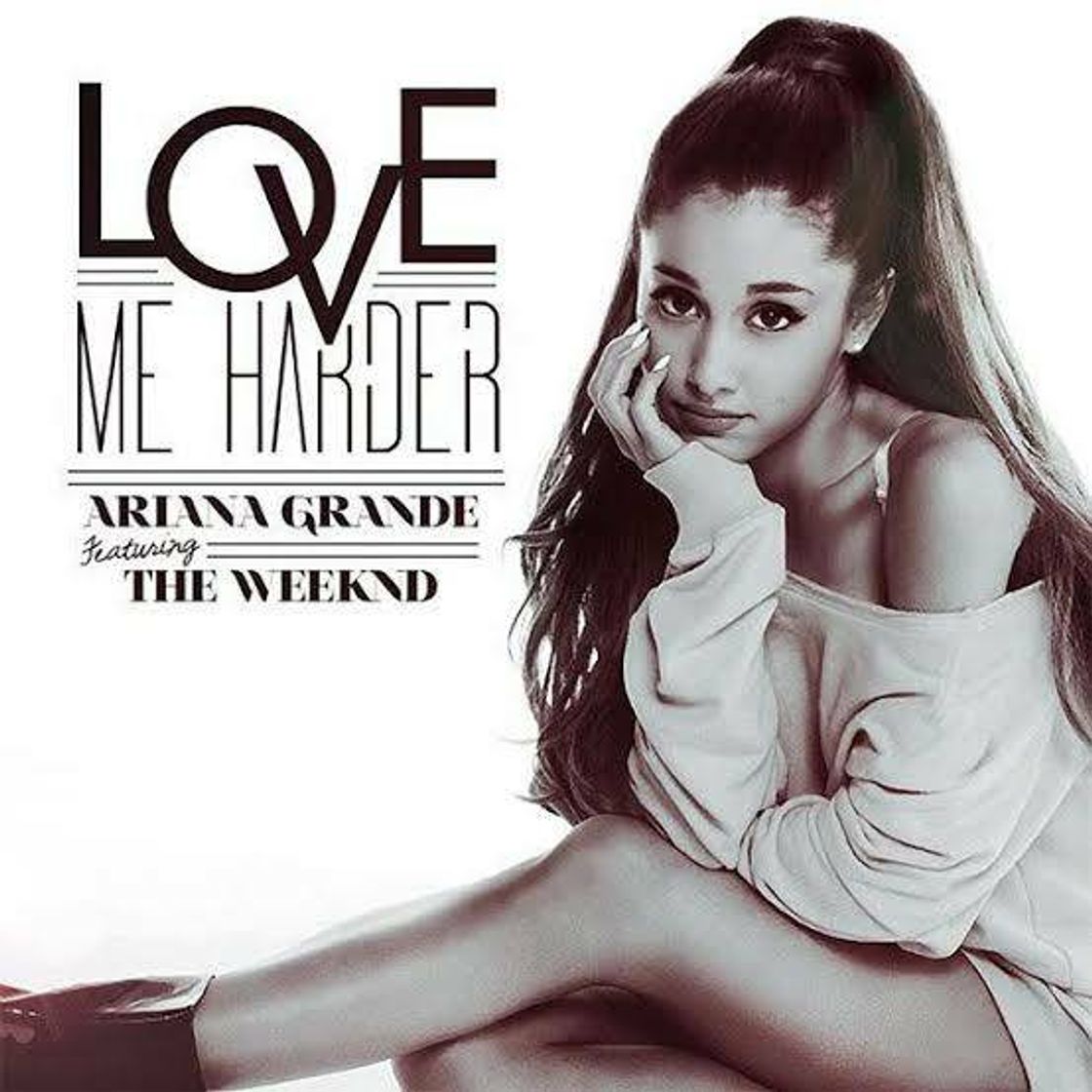 Canción Ariana Grande, The Weeknd - Love Me Harder