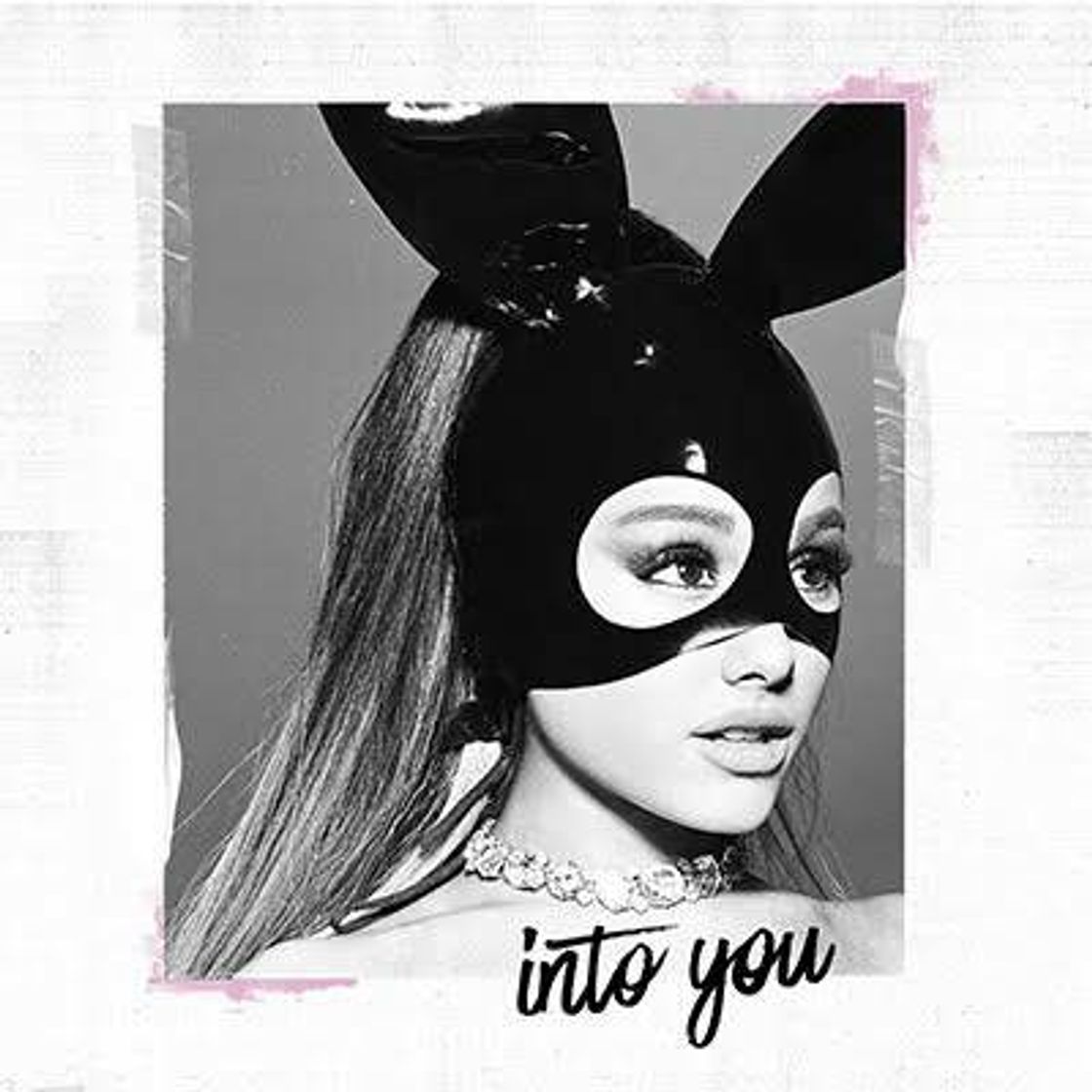 Canción Ariana Grande - Into You