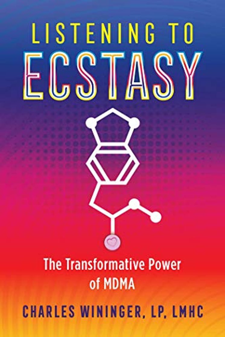 Libro Listening to Ecstasy: The Transformative Power of MDMA