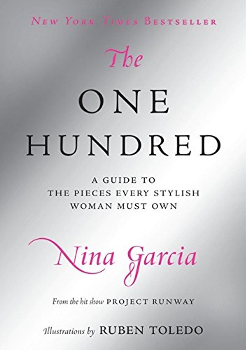 Books The One Hundred: A Guide to the Pieces Every Stylish Woman Must Own