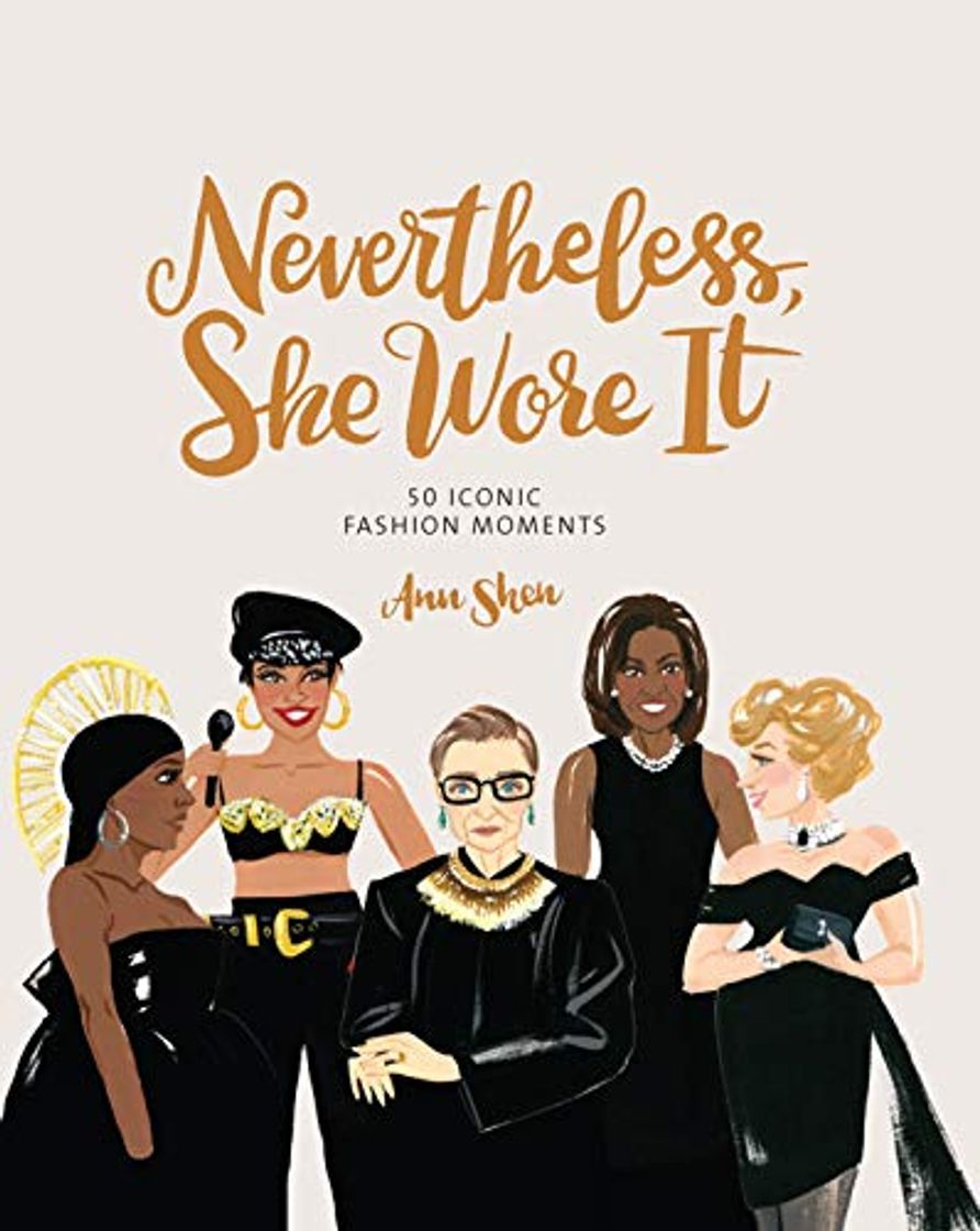 Books Nevertheless, She Wore It: 50 Iconic Fashion Moments