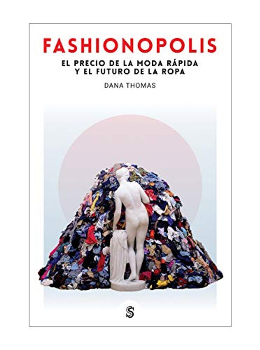 Libro Fashionopolis: El precio de la moda rápida y el futuro de la