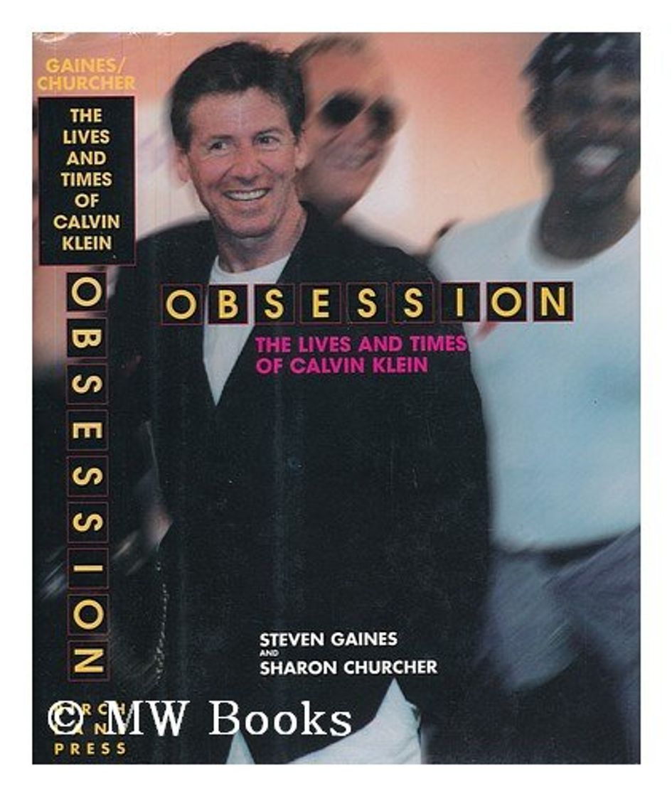 Libros Obsession: The Lives and Times of Calvin Klein