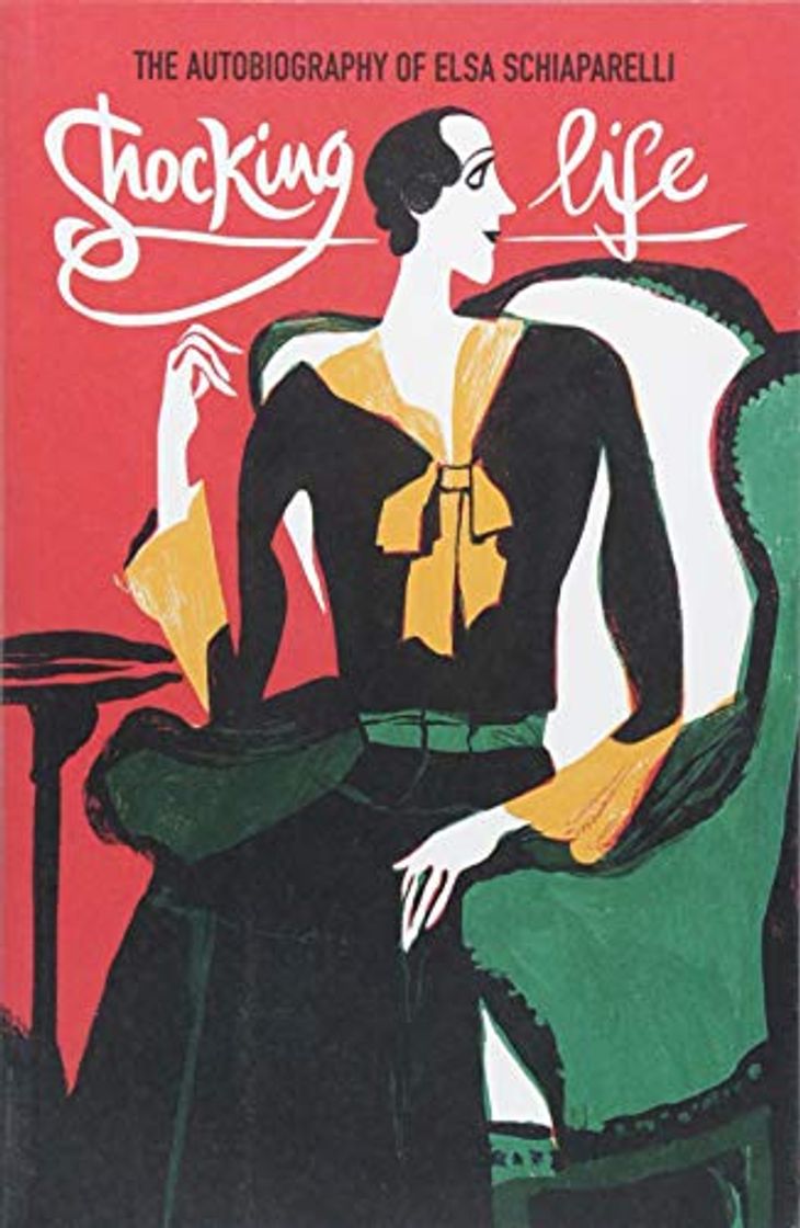 Books Shocking Life: The Autobiography of Elsa Schiaparelli