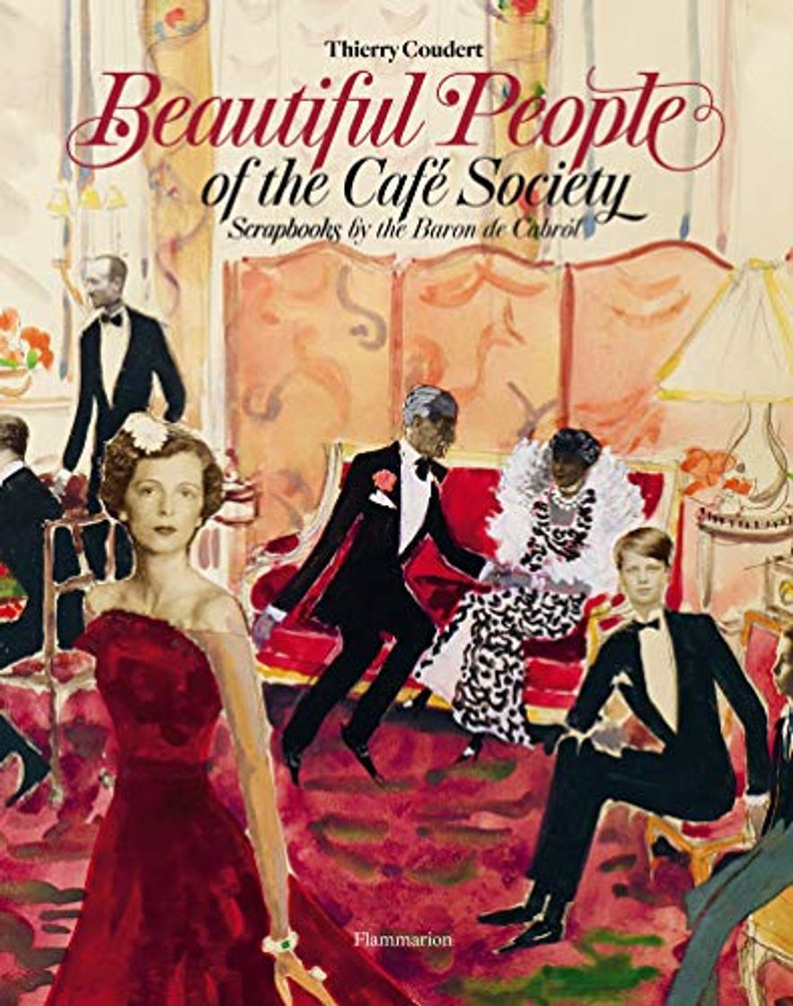 Libros Beautiful People of the Café Society: Scrapbooks by the Baron de Cabrol